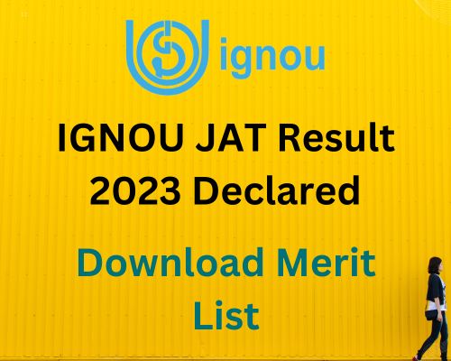 IGNOU JAT Result 2023 Declared for Junior Assistant cum Typist Download Merit List @recruitment.nta.nic.in