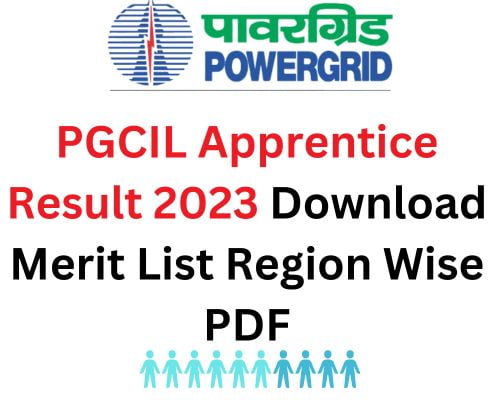 PGCIL Apprentice Result 2023 Apprenticeship Merit List Out