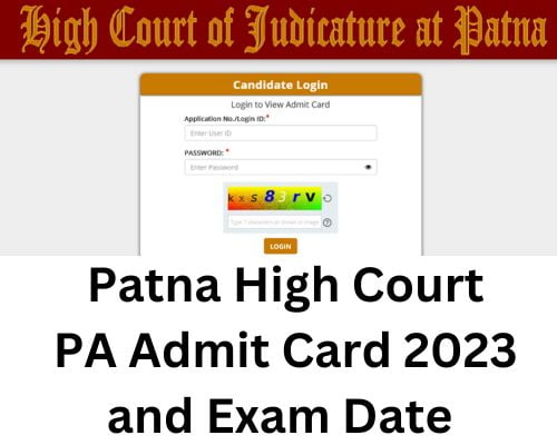 Patna High Court PA Admit Card 2023 and Exam Date OUT, Download Link
